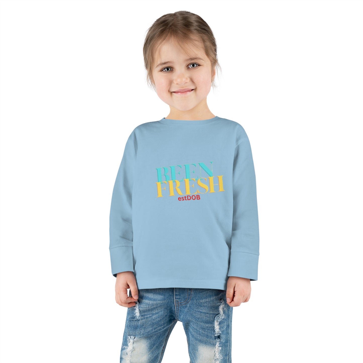 Toddler Long Sleeve  BEEN FRESH Tee