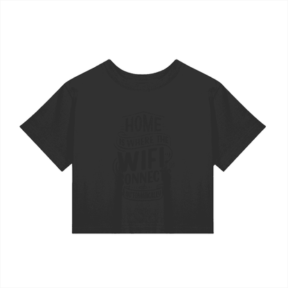 home is where the wifi connects womens crop top t-shirt,MOQ1,Delivery days 5